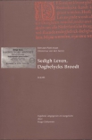 Erycius Puteanus’ Sedigh leven, daghelycks broodt (1639). Ingeleid, uitgegeven en toegelicht door Hu