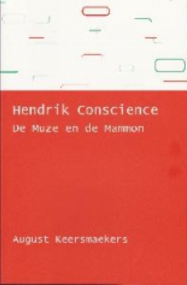 Hendrik Conscience. De Muze en de Mammon