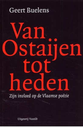 Van Ostaijen tot heden. Zijn invloed op de Vlaamse poëzie.