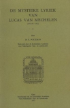 De mystieke lyriek van Lucas van Mechelen (1595/96-1652)