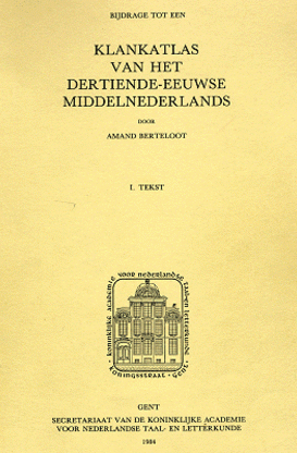 Bijdrage tot een klankatlas van het dertiende-eeuwse Middelnederlands. I. Tekst. II. Platen