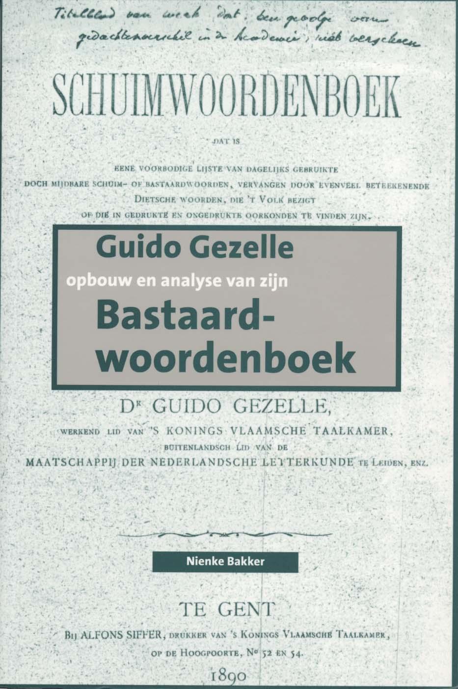 Guido Gezelle. Opbouw en analyse van zijn Bastaardwoordenboek