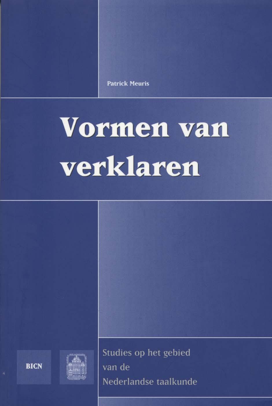 Vormen van verklaren. De globale structuur van alledaagse verklarende teksten