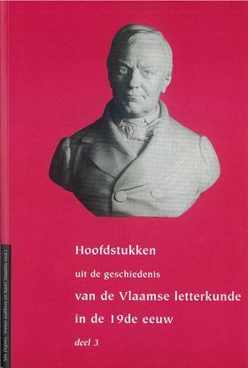 Hoofdstukken uit de geschiedenis van de Vlaamse Letterkunde in de 19de eeuw. Deel 3