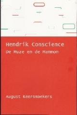 Hendrik Conscience. De Muze en de Mammon