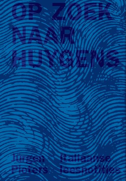 Op zoek naar Huygens. Italiaanse leesnotities