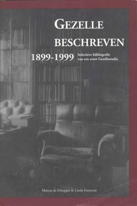 Gezelle beschreven 1899-1999. Selectieve bibliografie van een eeuw Gezellestudie.