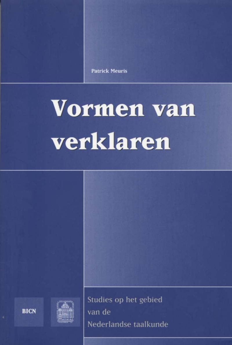 Vormen van verklaren. De globale structuur van alledaagse verklarende teksten