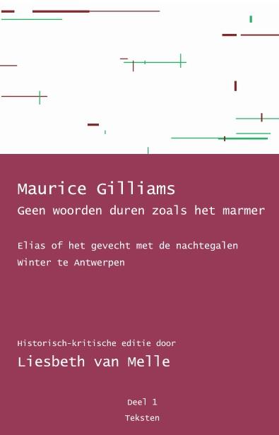 Geen woorden duren zoals het marmer - Elias of het gevecht met de nachtegalen / Winter te Antwerpen
