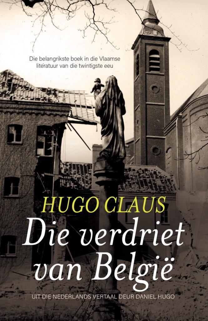 Het verdriet in vertaling. Literaire dialogen tussen het Nederlands en het Afrikaans