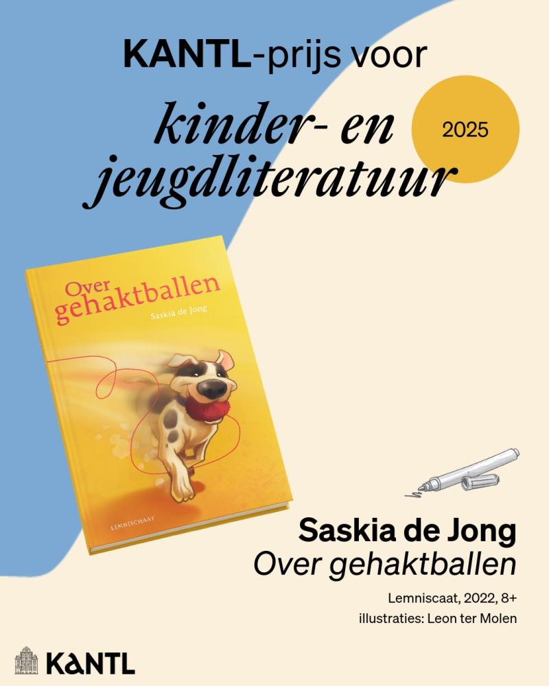 Saskia de Jong wint met Over gehaktballen de KANTL-prijs voor Kinder- en Jeugdliteratuur