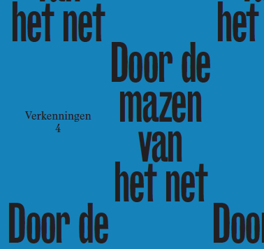 Nu verkrijgbaar: Verkenningen 4 - Door de mazen van het net