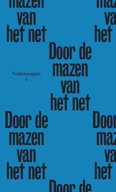 Verkenningen 4: Door de mazen van het net